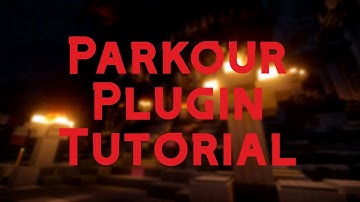 Parkour Plugin Tutorial