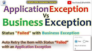 Application Exception vs Business Exception in UiPath Queue | UiPath RPA