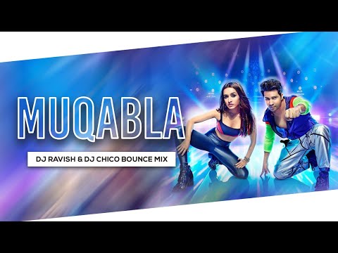 muqabla-|-bounce-mix-|-street-dancer-3d-|-dj-ravish-&-dj-chico