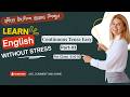 English Continuous Tense | Present Continuous, Past Continuous &amp; Future Continuous