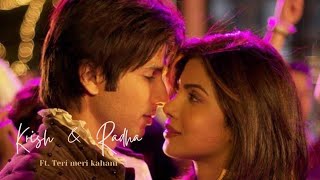 Mukhtasar | Krish & Radha ft. Teri meri kahani 🤎🦋