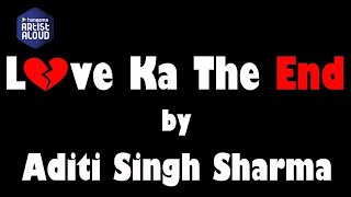 Love Ka The End I Live Performance I Aditi Singh Sharma I Artistaloud