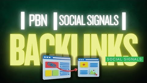 PBN Backlinks and Social Signal Backlink Creation