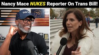 Nancy Mace NUKES Reporter Over Capitol Hill "Anti-Trans" Bill!