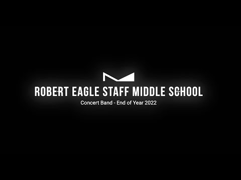 Robert Eagle Staff Middle School -  End of Year Concert -  Concert Band 2022  #resms