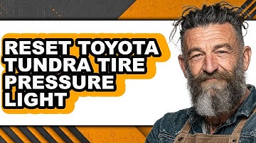 How To Reset Toyota Tundra Tire Pressure Light (UPDATED)