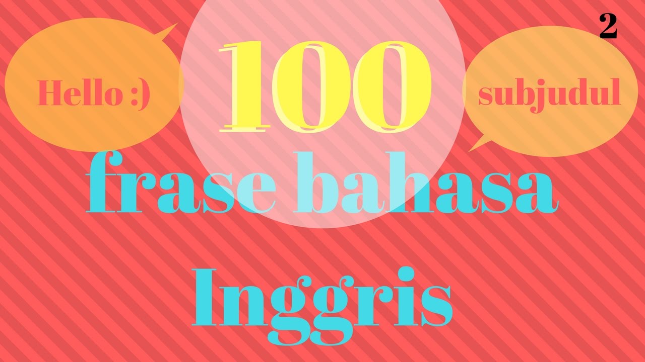 100 FRASE DASAR BAHASA INGGRIS!!!