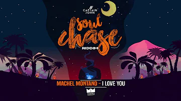 Machel Montano - I Love You (Soul Chase Riddim) "2020 Soca" [Prod. By Captain John] | SGMM