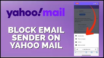 How to Block Email Senders in Yahoo Mail 2024?