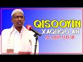 QISOOYIN XAQIIQO AH SH ALMIS YAXYE IYO QOLYO GAALO AH Sh Almis Yaxye