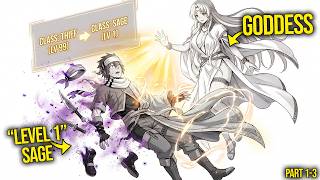 The Goddess RESET The Level 99 THIEF To Level 1 Sage With A GOD-TIER Skills To Avenge His Death