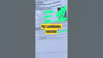 PGT CANDIDATES REJECTED #assamgovernment #assam #jobrecruitment #gtpgt #PGT VERIFICATION