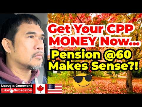 🔥Take Your Pension ASAP… Why will I Take CPP at 60 and NOT at 65? Buhay Canada—U.S. Retirement in PH