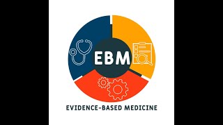 الحلقه 33 : Study Design1(Evidence Based Medicine)