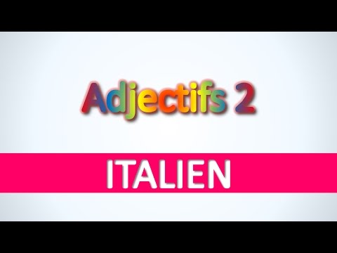 Italien | Adjectifs 2 - Apprendre vocabulaire italien pour débutants