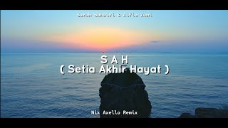 Download lagu DJ SLOW REMIX!! SAH - Nix Axello Remix ( Sarah Suhairi & Alfie Zumi ) New Remix