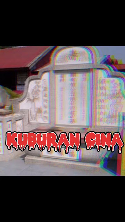 Kuburan Cina #horrorstories #horrorstory #creepy