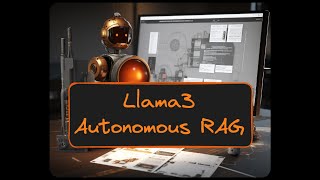 Llama3 Autonomous RAG