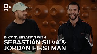 ROTTING IN THE SUN | In Conversation with Sebastián Silva & Jordan Firstman | MUBI