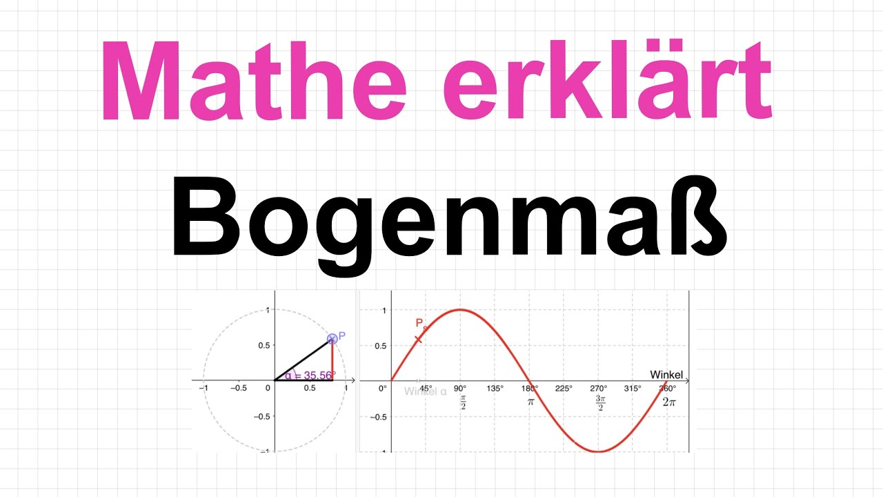 Bogenmaß: Mathe erklärt von Lars Jung - YouTube