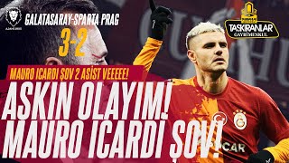 Mauro Icardi AŞKIN OLAYIM 2 Asist ve 1 GOL | Galatasaray - Sparta Prag : 3-2 | Mertens | Kerem ATTI!