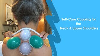 Cupping for the Neck Pain and Shoulder Tension - Lure Essentials