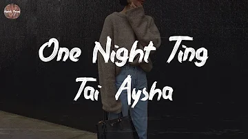 Tai'Aysha - One Night Ting (feat. Saweetie) (Lyric Video)