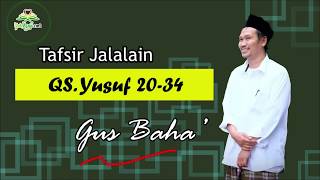Tafsir Jalalain QS Yusuf 20-34 - Gus Baha'