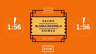 Kunye Live with Blanka Mazimela, Caiiro & Shimza