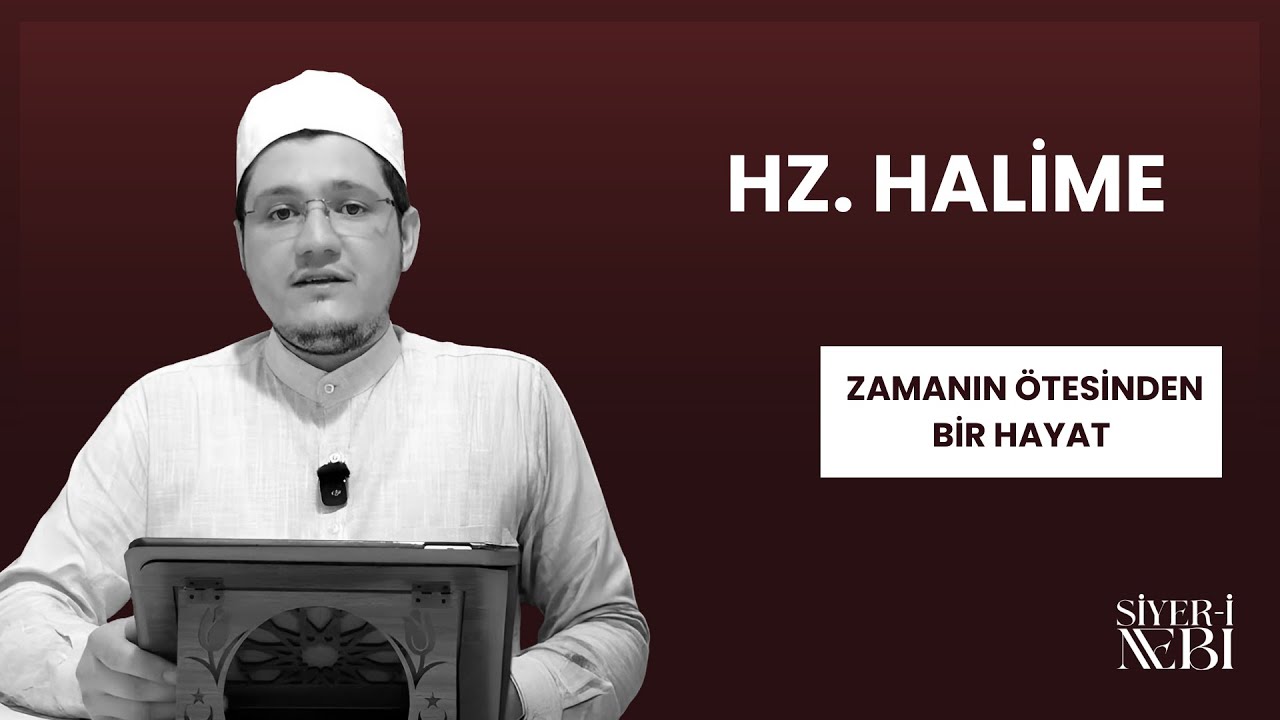 9. HZ. HALİME - 2 || PEYGAMBER EFENDİMİZİN SÜT ANNEYE VERİLMESİ || ZAMANIN ÖTESİNDEN BİR HAYAT