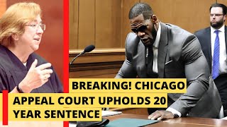 Chicago Court of Appeals shamelessly uphold R Kelly’s conviction and 20 year sentence