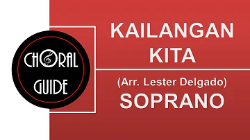 Kailangan Kita - SOPRANO (Arr L Delgado)