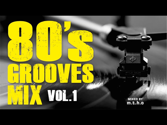 80's Grooves Mix Vol 1 class=
