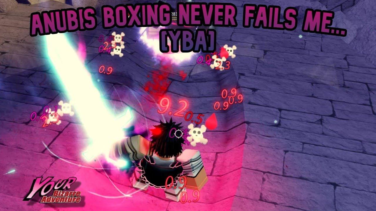 [YBA] Anubis Boxing NEVER FAILS ME... - YouTube