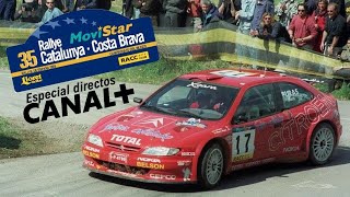 XXXV Rallye Catalunya - Costa Brava 1999 | Especial Directos | [Canal+]