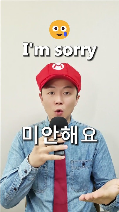 I'm sorry in Korean?
