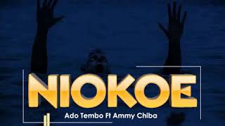 Niokoe-Ado Tembo feat Ammy chiba