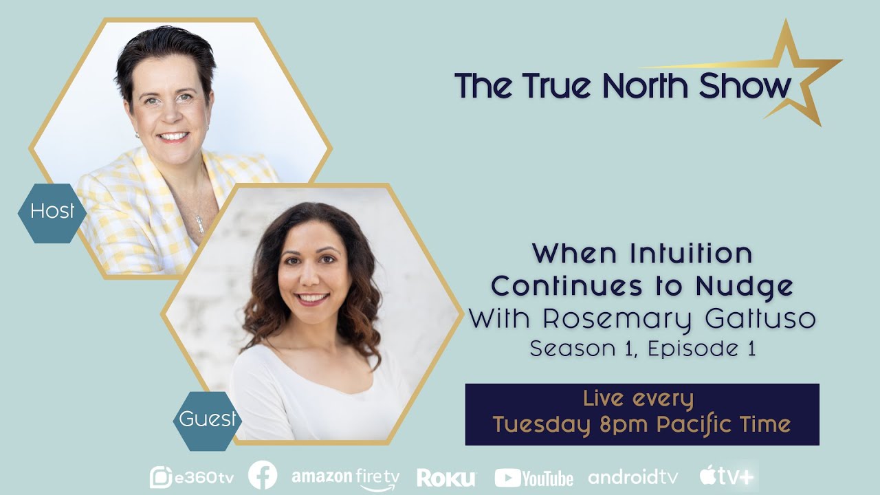 S1Ep1 - Rosemary Gattuso - When Intuition Continues to Nudge