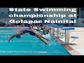 State Swimming championship at Golapar stadium Haldwani Nainital Uttarakhand.