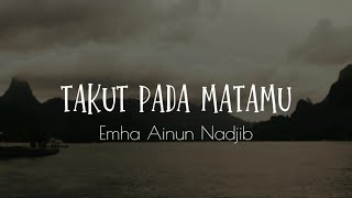 Puisi - TAKUT PADA MATAMU || Emha Ainun Nadjib