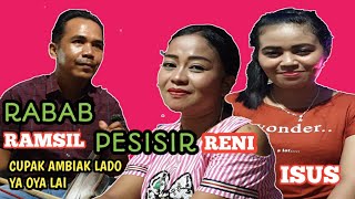 RABAB PESISIR || RAMSIL - ISUS - RENI || CUPAK || GOYANG YOLA YOLA || Versi Rabab