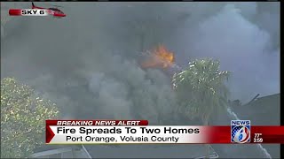 Houses on fire in Port Orange