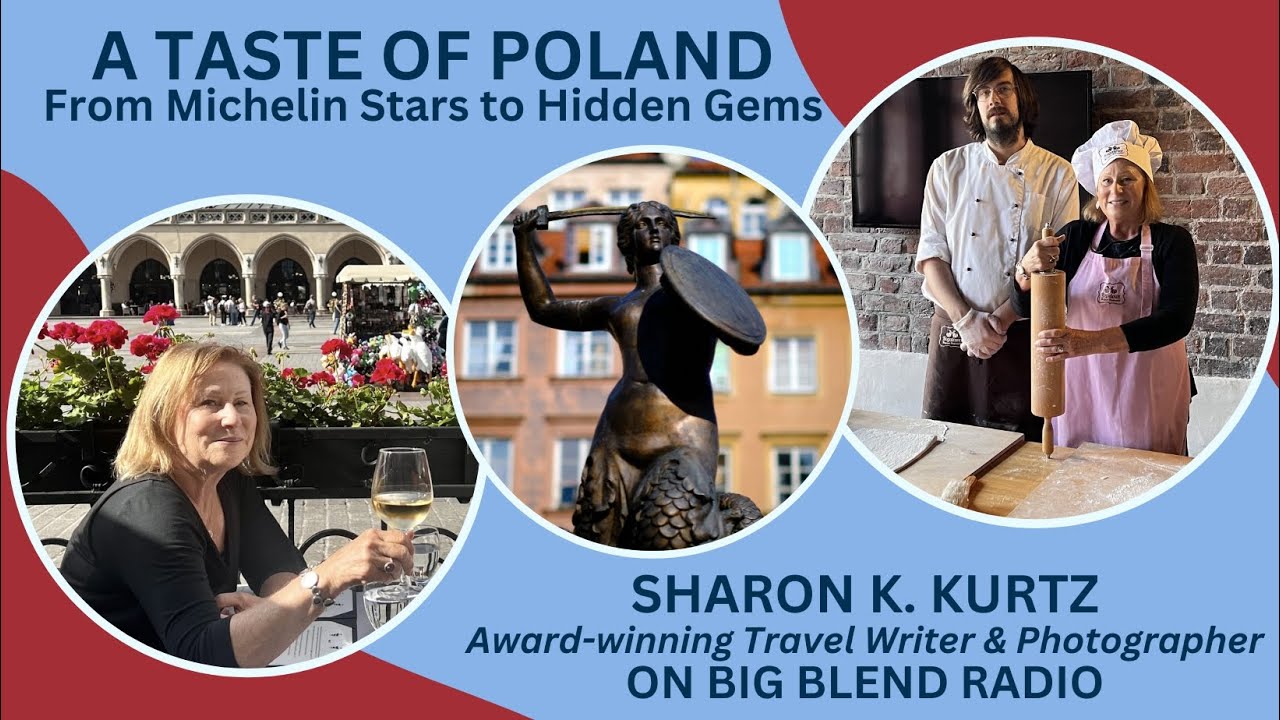 Travel Writer Sharon Kurtz - A Taste of Poland