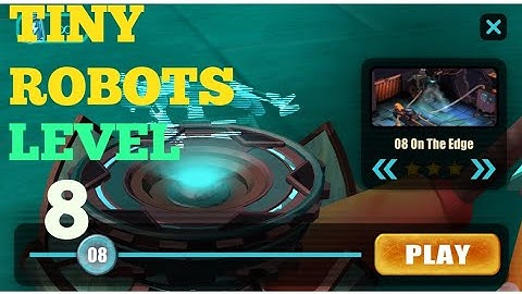 Tiny Robots Recharged level 8 On The Edge solution or walkthrough