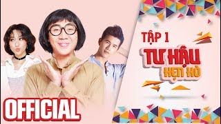 TUI LÀ TƯ HẬU | Tập 1 - Tư Hậu Hẹn Hò | Trấn Thành - Diệu Nhi | Trấn Thành Official 2018