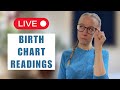 LIVE Birth Chart Readings. May 19th 2025.