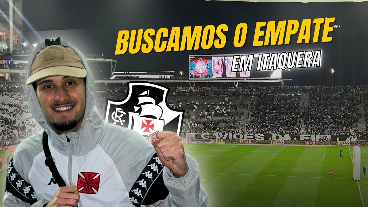 corinthians x VASCO DIRETO DO SETOR VISITANTE - FINAL DA COPA DO BRASIL 