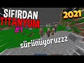 SIFIRDAN TİTANYUM #1 l SÜRÜNÜYORUZZ - sonoyuncu titanyum