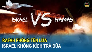 Rafah phóng tên lửa, Israel không kích trả đũa