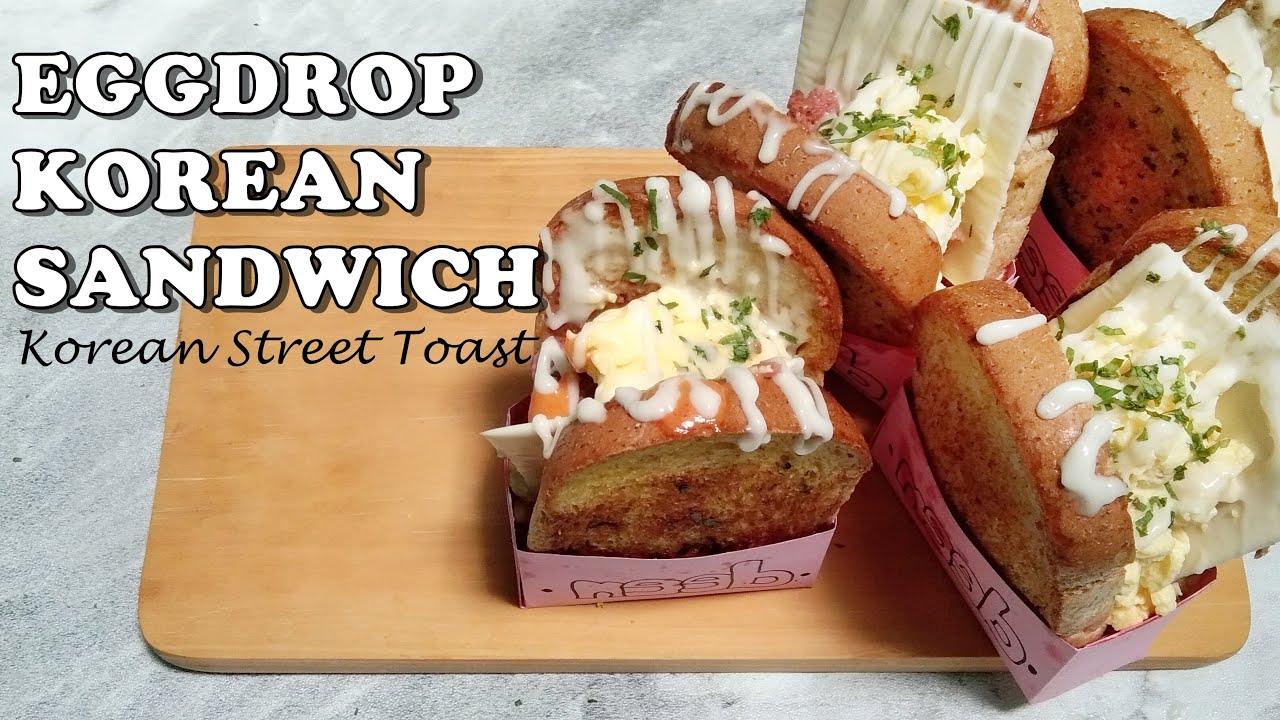 EGGDROP KOREAN SANDWICH ALA KADARNYA JIWA TOAST ALAALA KOREAN